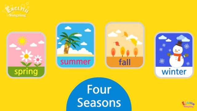 一年中有四个季节 four seasons : 春天 spring,夏天 summer ,秋天